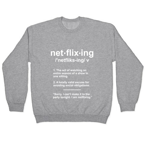Netflixing Crewneck Sweatshirt